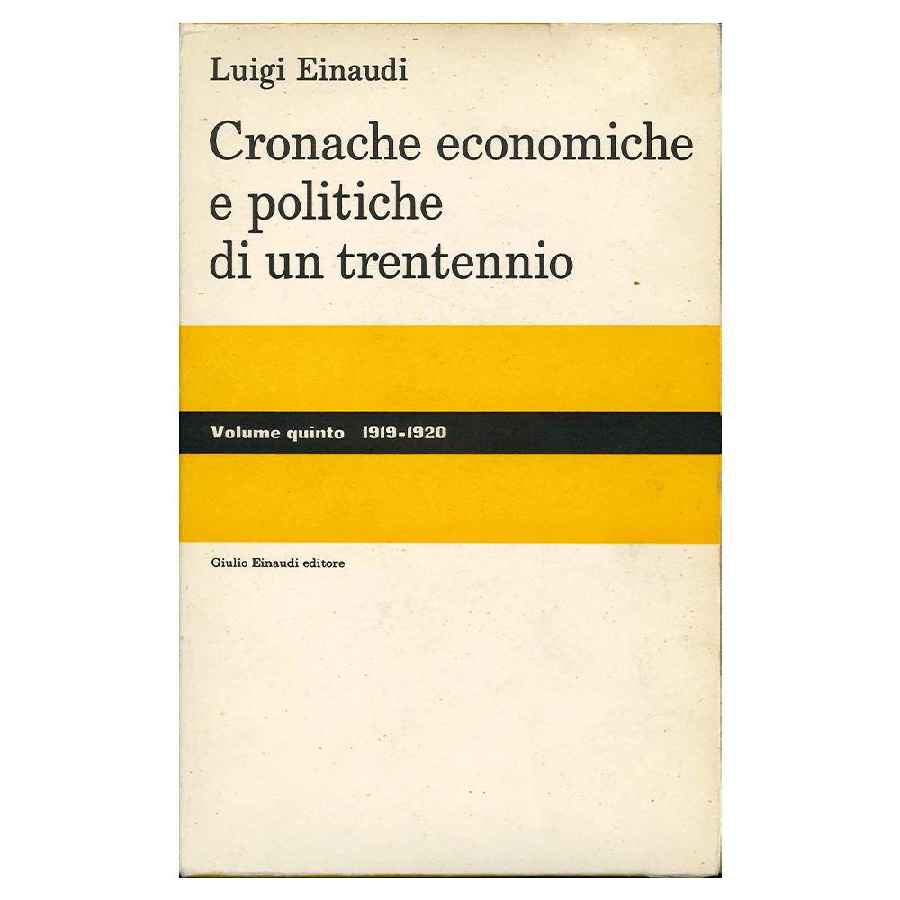 luigi einaudi - cronache economiche e politiche di un trentennio vol. 5