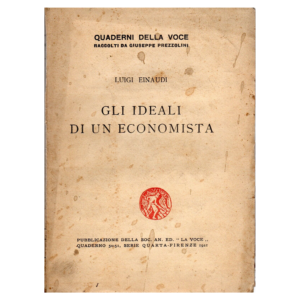 luigi einaudi - gli ideali di un economista