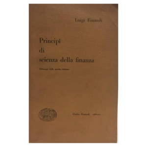 luigi einaudi - principi di scienza della finanza