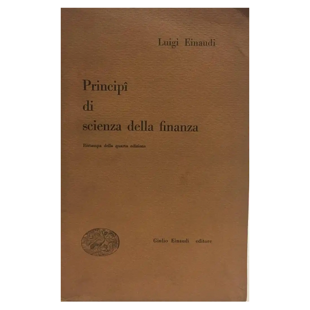 luigi einaudi - principi di scienza della finanza