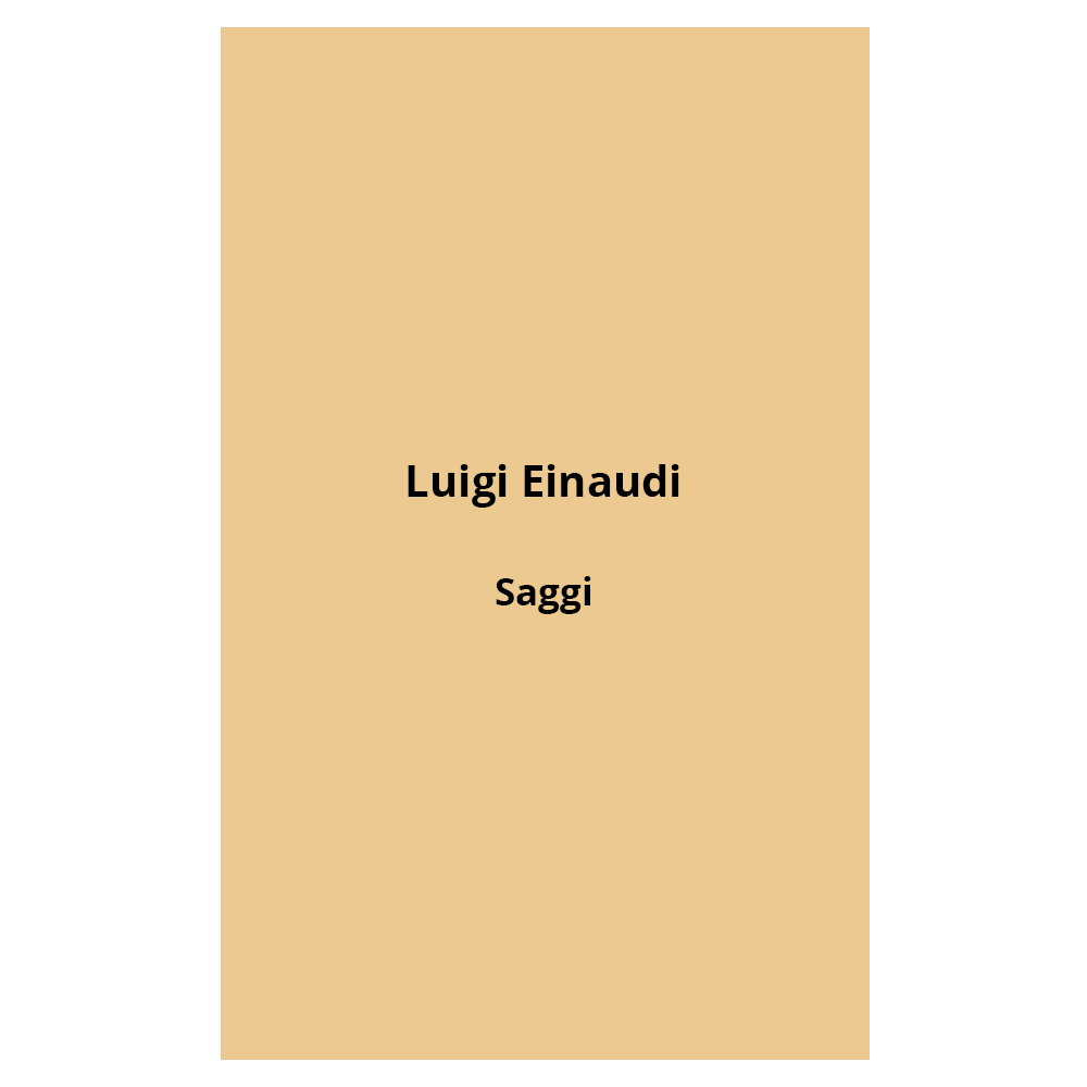 luigi einaudi - saggi