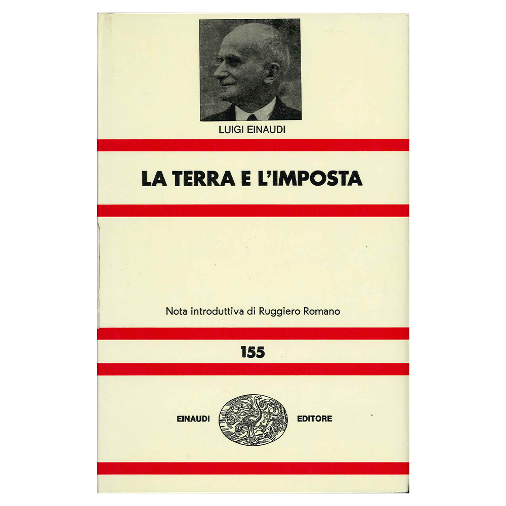 luigi einaudi - la terra e l'imposta